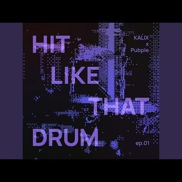 Hit Like That Drum