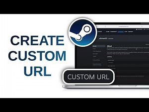 How to Make Custom URL on Steam