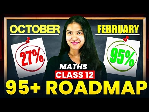 Score 95+ in Class 12 Maths with this 2026 Board Exam Strategy