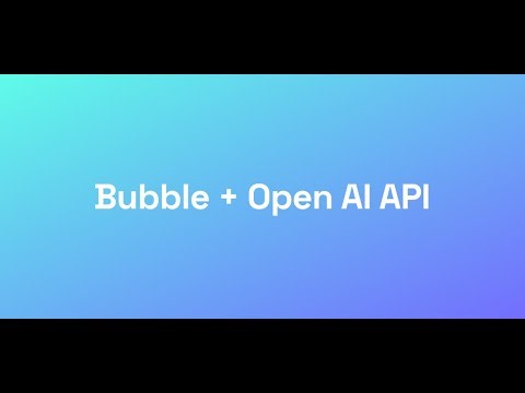 Bubble 小教程：连接 Open AI 的 API #bubble #无代码 #opeanai #api #ai套壳 #无代码开发 #bubble中文教程