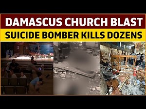 Damascus Church Blast: Suicide Bomber Kills 20 Worshippers | Damascus Church Attack