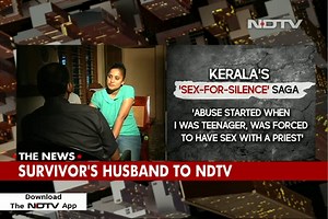 Priests Blackmailed My Wife: Kerala Survivor's Husband