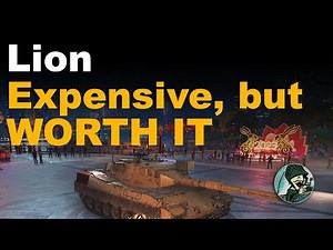 Lion: Expensive but WORTH IT || World of Tanks