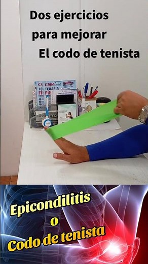 ¿Dolor de codo? Haz estos 2 ejercicios para aliviar la epicondilitis