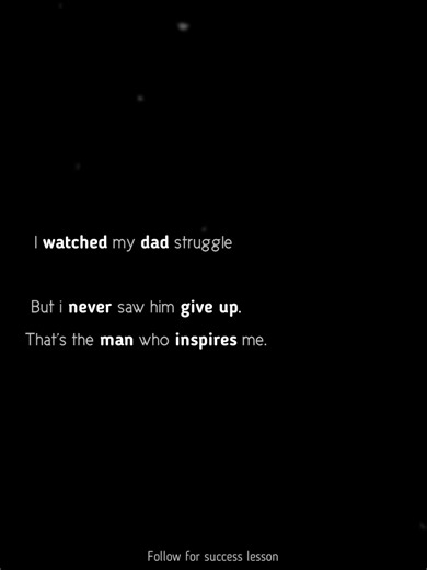 I saw my dad struggle.... #motivationalquotes #dailymotivation #success #motivation #inspirational