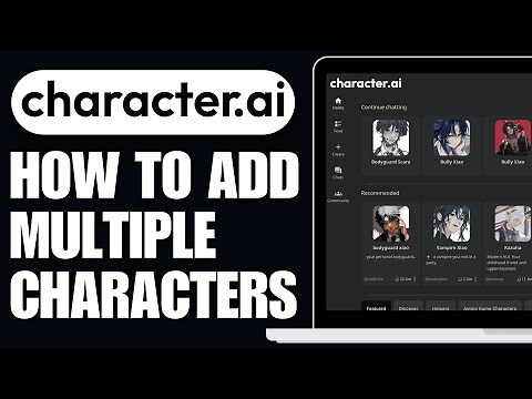 How To Add Multiple Characters In Character AI (Step by Step)
