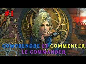 La Tour de Commandement #1 - Comprendre et commencer le Commander [Commander /Magic The Gathering]