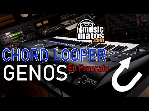 Utilisation du Chord Looper avec le Yamaha GENOS V2