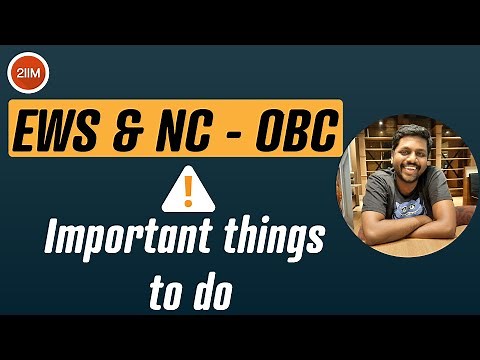 Apply for NC-OBC / EWS certificate NOW | Important things to Remember | CAT 2021 Registration | 2IIM