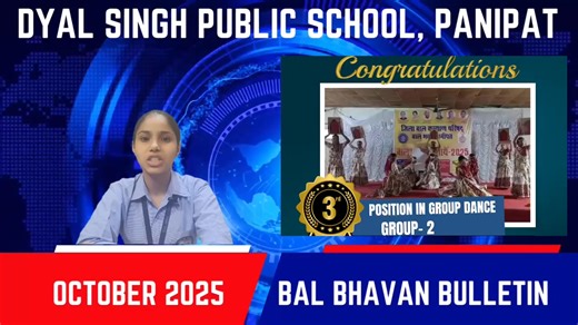 ✨ Celebrating the shining moments of Bal Bhawan Achievements in our Bal Bhawan Bulletin — a glimpse of talent, creativity, and success! 🌟 #BalBhawanBulletin #BalBhawanHighlights #ProudMoments #YoungTalents #SchoolAchievements | Dyal Singh Public School , Panipat