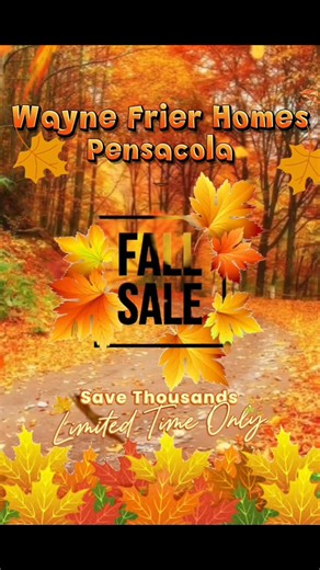 🍁 SAVE THOUSANDS THIS FALL 🍁 The Fall Sale is officially ON at Wayne Frier Homes of Pensacola! If you’ve been waiting for the perfect time to buy your NEW home, this is it! 🏠 Massive Discounts on select models! 💰 Save THOUSANDS on move-in ready homes! 🚚 Fast delivery & easy financing! 🔥 Limited-time markdowns! Whether you're upgrading, downsizing, or buying your first home, Wayne Frier Homes of Pensacola is making it easier than ever to own the home you love and keep more cash in your pock