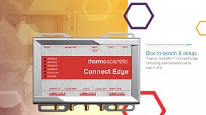 Box to bench & setup: Thermo Scientific™ Connect Edge Unboxing and hardware setup, step 3 of 8 - Scientific Videos | Thermo Fisher Scientific US