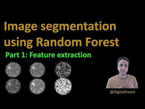 63 - Image Segmentation using traditional machine learning Part1 - FeatureExtraction