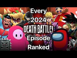 Every 2024 DEATH BATTLE Episode Ranked