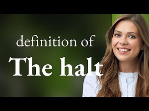 The halt | meaning of THE HALT