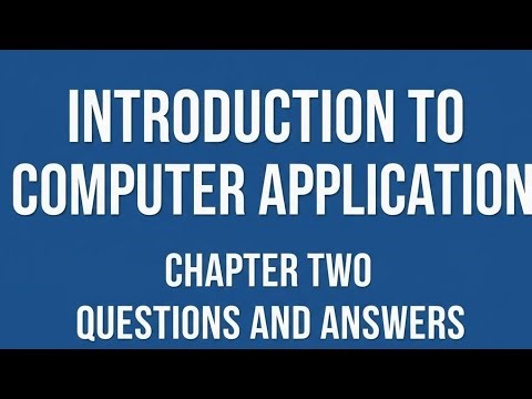 Introduction to computer application chapter two questions and answers