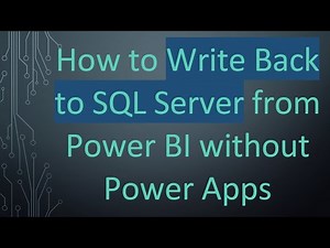 How to Write Back to SQL Server from Power BI without Power Apps