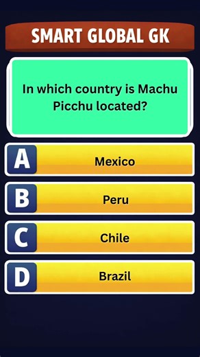 In which country is Machu Picchu located | SmartGlobalGK | GK Quiz