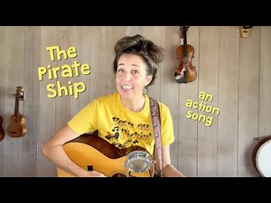 The Pirate Ship Song