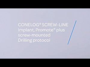 Camlog Handling-Tutorial | CONELOG SCREW-LINE Implantate, Promote plus verschraubt, Bohrprotokoll