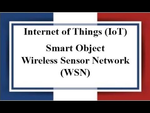 Lec: 04 | Smart Objects | Wireless Sensor Networks (WSN) | IoT | Bangla Tutorial