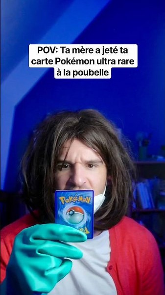 POV: Your mom threw your ultra-rare Pokémon card in the trash