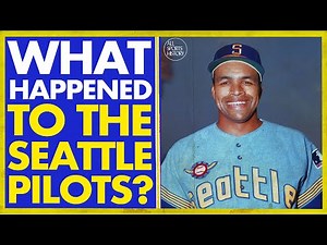 WHAT HAPPENED TO THE SEATTLE PILOTS? // RELOCATED: A SEATTLE PILOTS DOCUMENTARY