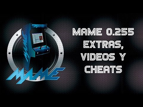 🔻⚠️ MAME 2023 ⚠️🔻2. MAME 0.255 Tutorial MAME desde CERO Extras Videos, Cheats, Bezels, snaps ...