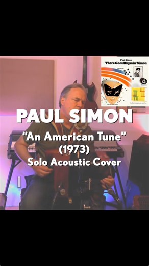 Paul Simon's "American Tune" A Solo Acoustic Reimagining