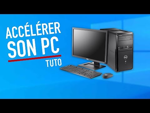 5 astuces pour accélérer votre PC sous Windows 10