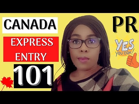 HOW DOES CANADA EXPRESS ENTRY WORK | STEP BY STEP PR PROCESS