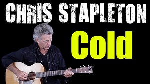 New Guitar Lesson - How To Play Cold by Chris Stapleton