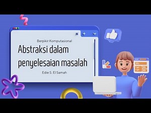 04. Computational Thinking - Abstraction in Problem Solving - Informatics Phase F