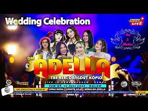 (LIVE) OM ADELLA DALAM RANGKA TASYAKURAN PERNIKAHAN ANI & MUSTOFA DEMAK