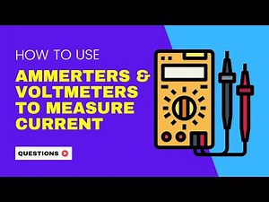 💯 How to use Ammeters and Voltmeters to Measure Current? (questions) Watch this video to find out!