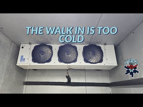 OUR WALK IN IS TOO COLD PLEASE HURRY