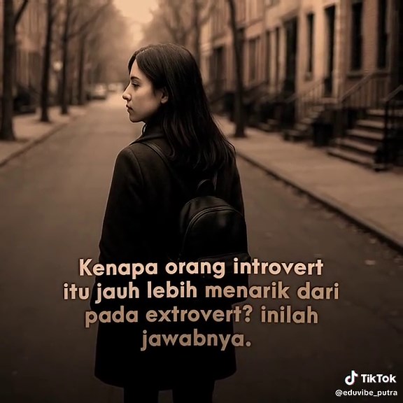 5 Alasan Mengapa Introvert Menarik Perhatian