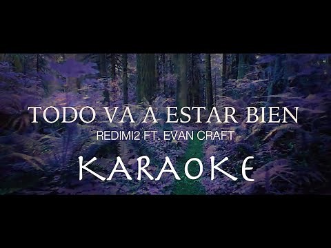 Todo va a estar bien (Be Alright) - (PISTA/KARAOKE ORIGINAL) / Redimi2, Evan Craft