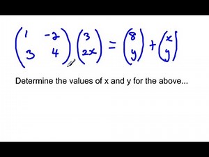 CXC CSEC Matrices: multiplying, adding and equal matrices - typical past paper question