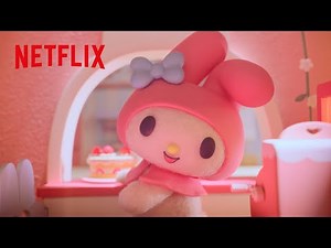 It's My Melody! | My Melody & Kuromi | Netflix Anime