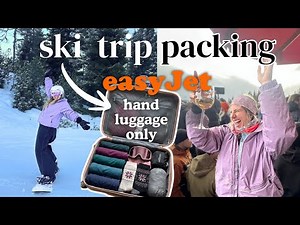 How I Packed for a Ski Trip with Easyjet Hand Luggage ONLY!