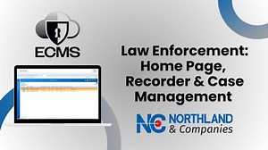ECMS Walkthrough for Law Enforcement: Streamlined Case Management | Northland Companies posted on the topic | LinkedIn