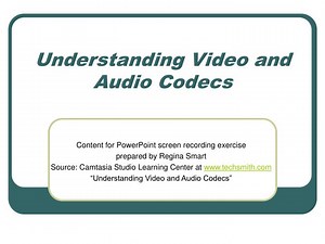 Understanding Video and Audio Codecs - SlideServe