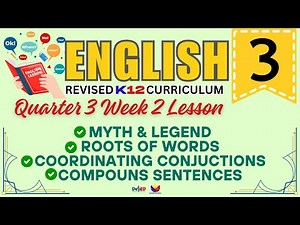 ENGLISH 3 | MYTH & LEGEND | WEEK 2 LESSON | QUARTER 3 | REVISED CURRICULUM