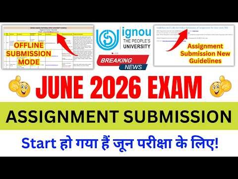(BREAKING NEWS) ASSIGNMENT SUBMISSION STARTED FOR THE JUNE 2026 EXAM | IGNOU ASSIGNMENT GUIDELINES