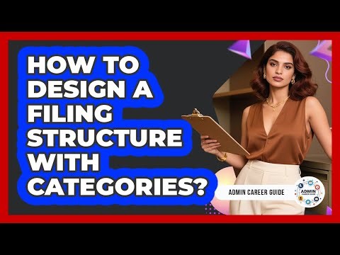 How To Design A Filing Structure With Categories?