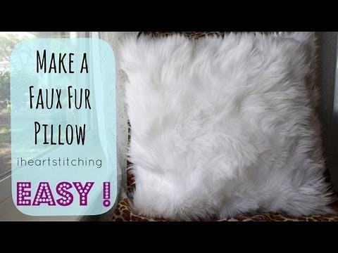 How to Make a Faux Fur Pillow