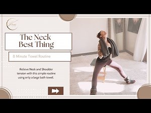 Relieve Neck Pain Fast: 8-Min Towel Routine for Tension & Mobility