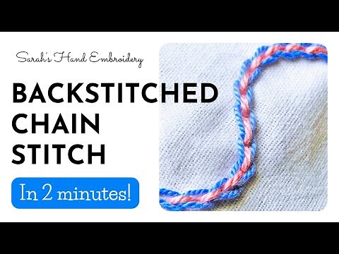How to do Back Stitched Chain Stitch