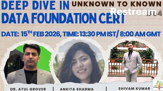 Unknown to Known - Ep 54- Deep Dive Data Foundation | Dr. Atul Grover📚 🧭 Learn N Grow Together